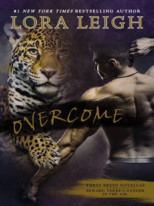 Title details for Overcome by Lora Leigh - Wait list